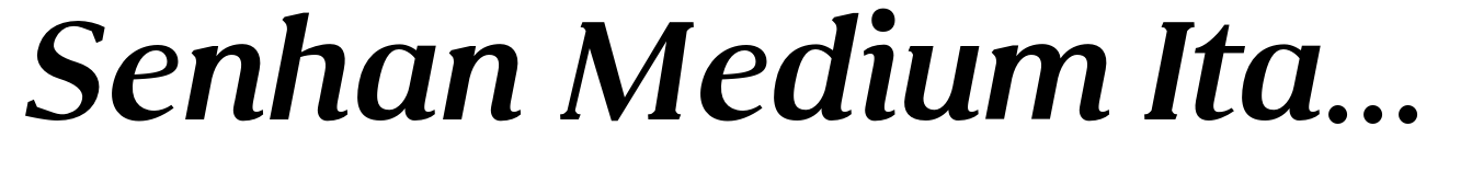Senhan Medium Italic